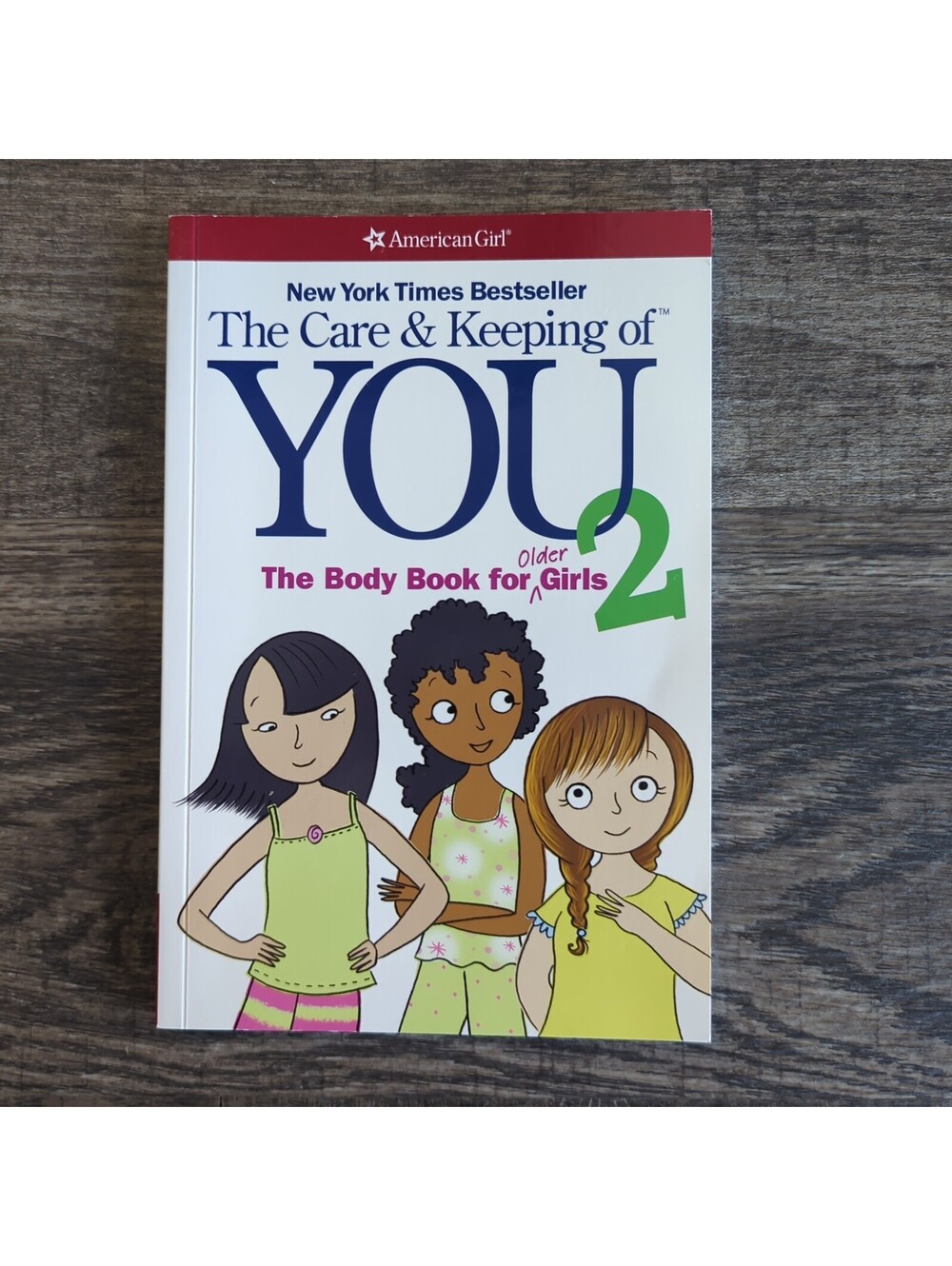 Care and Keeping of You 2 : The Body Book for Older Girls by Cara Natterson...